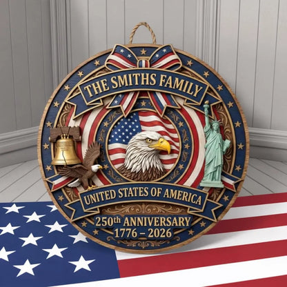 🎖️ Personalized USA 250th Anniversary Wooden Wall Sign – “A Nation’s Legacy, A Family’s Pride”